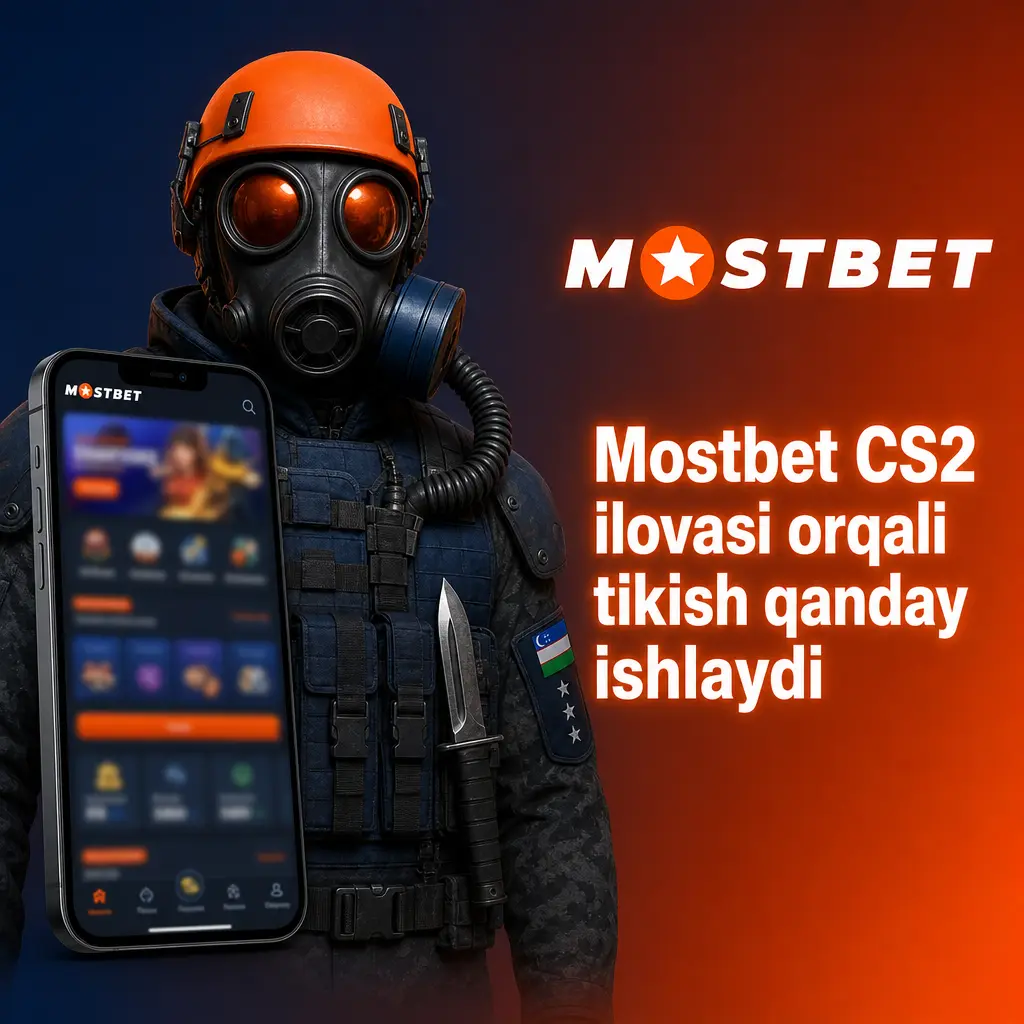Mostbet CS2 ilovasida tikish bosqichlari: yuklab olish, ro'yxatdan o'tish, hisobni to'ldirish va match tanlash